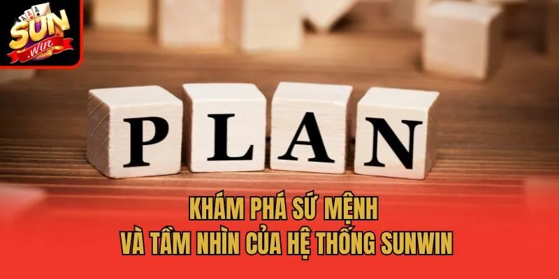 Khám phá sứ mệnh và tầm nhìn của hệ thống Sunwin